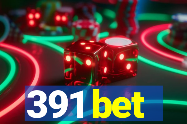 391 bet